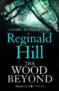 Cover-Bild zum Titel 'The Wood Beyond' von 'Reginald Hill'