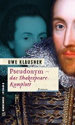 Cover-Bild zum Titel 'Pseudonym - Das Shakespeare-Komplott' von 'Uwe Klausner'