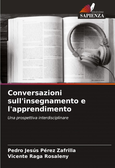 Conversazioni sull'insegnamento e l'apprendimento - Pedro Jesús Pérez Zafrilla, Vicente Raga Rosaleny