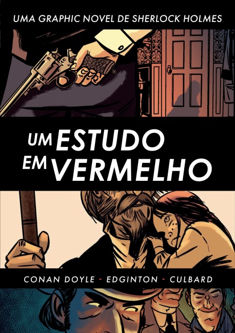 Sherlock Holmes: Um Estudo em Vermelho - Arthur Conan Doyle, I. N. J Culbard, Ian Edginton