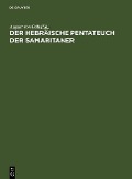 Der hebräische Pentateuch der Samaritaner - 