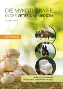 Cover-Bild zum Titel 'Die Mykotherapie in der Veterinärmedizin - Das Kompendium' von 'Petra Scharl'