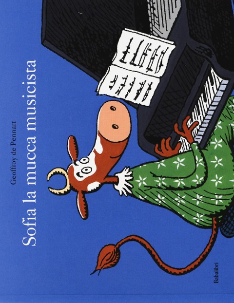 Sofia, la mucca musicista - Geoffroy De Pennart