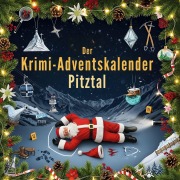 Cover-Bild zum Titel 'Der Krimi-Adventskalender Pitztal' von 'Jonas Schmid'