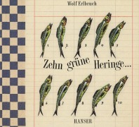 Cover-Bild zum Titel 'Zehn grüne Heringe' von 'Wolf Erlbruch'