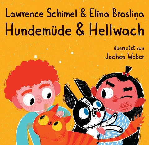 Hundemüde & hellwach - Lawrence Schimel