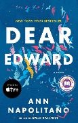 Cover-Bild zum Titel 'Dear Edward' von 'Ann Napolitano'