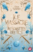 Cover-Bild zum Titel 'Ice Massacre' von 'Tiana Warner'
