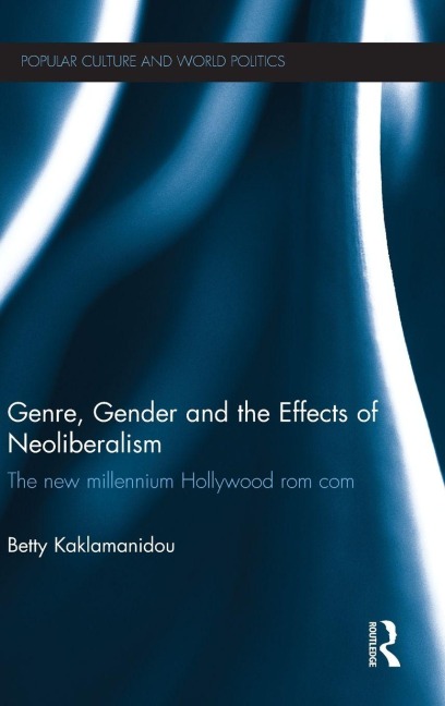 Genre, Gender and the Effects of Neoliberalism - Betty Kaklamanidou