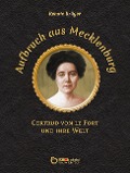 Cover-Bild zum Titel 'Aufbruch aus Mecklenburg' von 'Renate Krüger'