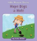 Hope Digs a Hole - Cecilia Minden
