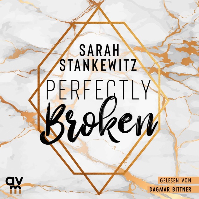 Perfectly Broken - Sarah Stankewitz