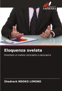 Cover-Bild zum Titel 'Eloquenza svelata' von 'Shadrack Ndoko Limono'
