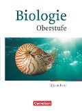 Biologie Oberstufe Gesamtband. Schülerbuch. Westliche Bundesländer - Anne Born, Axel Björn Brott, Brigitte Engelhardt, Stefanie Esders, Andrea Gnoyke-Sitterz