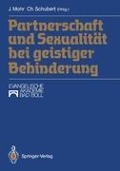 Partnerschaft und Sexualität bei geistiger Behinderung - 