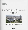 Cover-Bild zum Titel 'Das BMW Group Stammwerk München' von ''