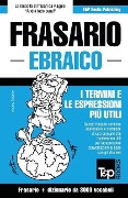 Frasario Italiano-Ebraico e vocabolario tematico da 3000 vocaboli - Andrey Taranov