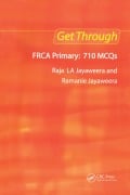 Cover-Bild zum Titel 'Get Through FRCA Primary: 710 MCQs' von 'Raja L A Jayaweera'