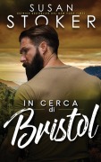 Cover-Bild zum Titel 'In cerca di Bristol' von 'Susan Stoker'