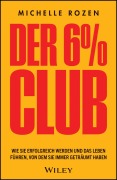 Cover-Bild zum Titel 'Der 6 % Club' von 'Michelle Rozen'
