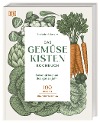  Das Gemüsekisten-Kochbuch