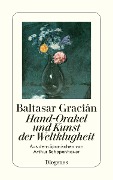 Cover-Bild zum Titel 'Hand-Orakel und Kunst der Weltklugheit' von 'Balthasar Gracian'
