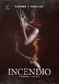 Cover-Bild zum Titel 'Incendio, Piromanía desatada' von 'Agustina Mariana Claveras'