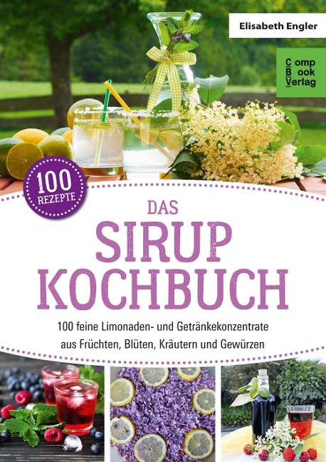 Das Sirup Kochbuch - Elisabeth Engler