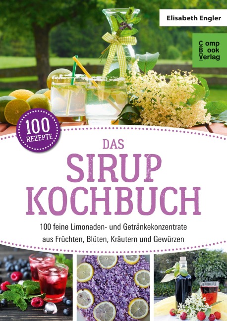 Das Sirup Kochbuch - Elisabeth Engler