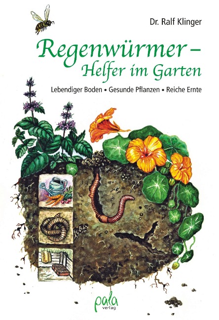Regenwürmer - Helfer im Garten - Ralf Klinger