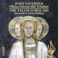 Missa Gloria tibi Trinitas - Phillips/The Tallis Scholars