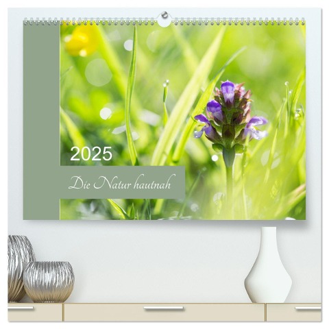 Die Natur hautnah (hochwertiger Premium Wandkalender 2025 DIN A2 quer), Kunstdruck in Hochglanz - Martina Strudl