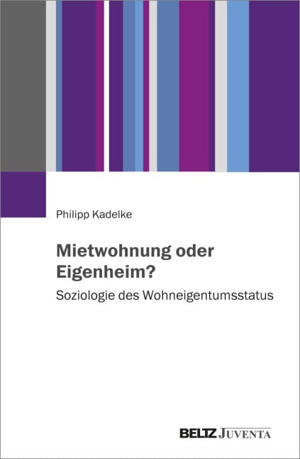 Mietwohnung oder Eigenheim? - Philipp Kadelke