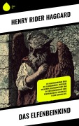Cover-Bild zum Titel 'Das Elfenbeinkind' von 'Henry Rider Haggard'