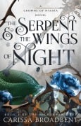 Cover-Bild zum Titel 'The Serpent & the Wings of Night' von 'Carissa Broadbent'