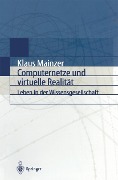Computernetze und virtuelle Realität - Klaus Mainzer