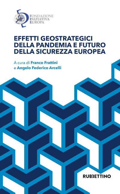 Effetti geostrategici della pandemia e futuro della sicurezza europea - 