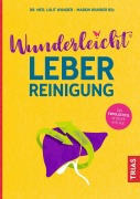 Cover-Bild zum Titel 'Wunderleicht Leberreinigung' von 'Lulit Wunder, Dl Mabon Wunder BSc'