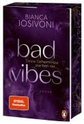 BAD VIBES. Deine Geheimnisse sterben nie - Bianca Iosivoni