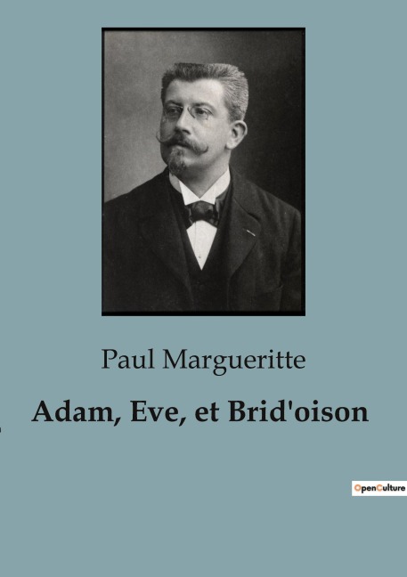 Adam, Eve, et Brid'oison - Paul Margueritte