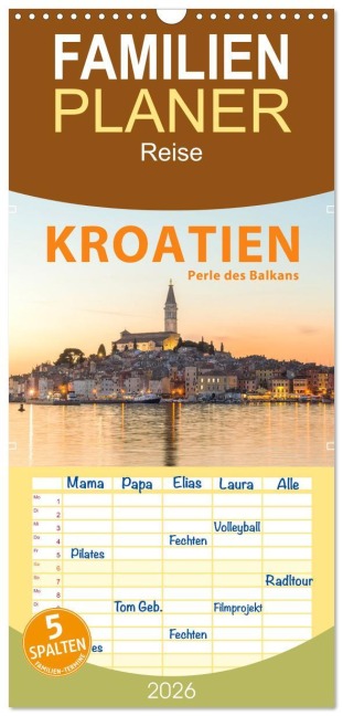 Familienplaner 2026 - Kroatien Perle des Balkans mit 5 Spalten (Wandkalender, 21 x 45 cm) CALVENDO - Mario Weigt