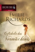 Cover-Bild zum Titel 'Gefährliches Vermächtnis' von 'Emilie Richards'