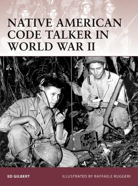 Native American Code Talker in World War II - Ed Gilbert