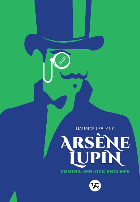 Arsène Lupin contra Herlock Sholmès - Maurice Leblanc