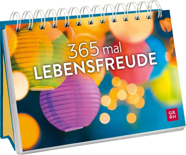 365 mal Lebensfreude - 