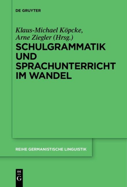Schulgrammatik und Sprachunterricht im Wandel - 