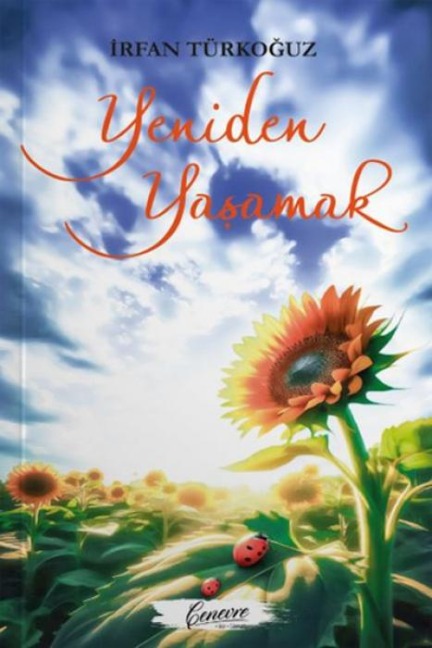 Yeniden Yasamak - Irfan Türkoguz
