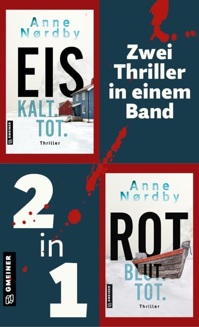 Eis. Kalt. Tot. & Rot. Blut. Tot. - Anne Nordby