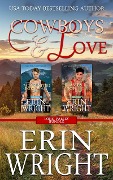 Cover-Bild zum Titel 'Cowboys & Love: A Two-Book Contemporary Western Romance Boxset' von 'Erin Wright'