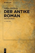 Cover-Bild zum Titel 'Der antike Roman' von 'Niklas Holzberg'